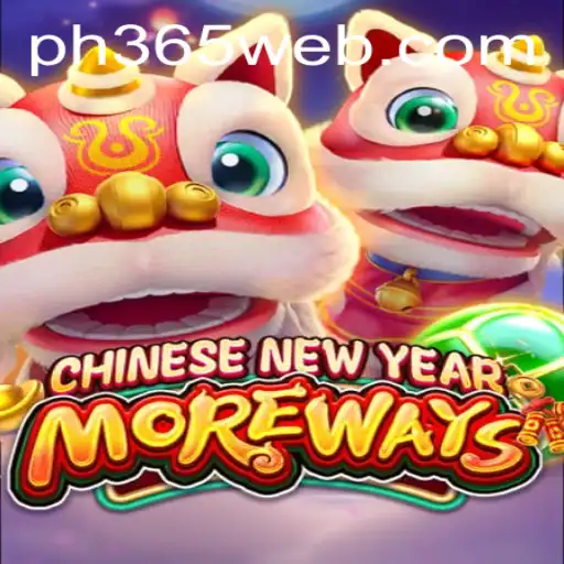Unlock Excitement with CHINESENEWYEARMOREWAYS Game: A Journey with PH365.COM