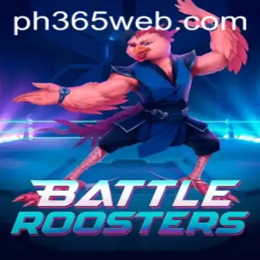 BattleRoosters: An Exciting Game Experience with PH365.COM