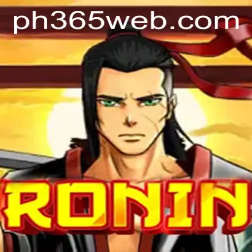 Unveiling the Epic World of Ronin at PH365.COM